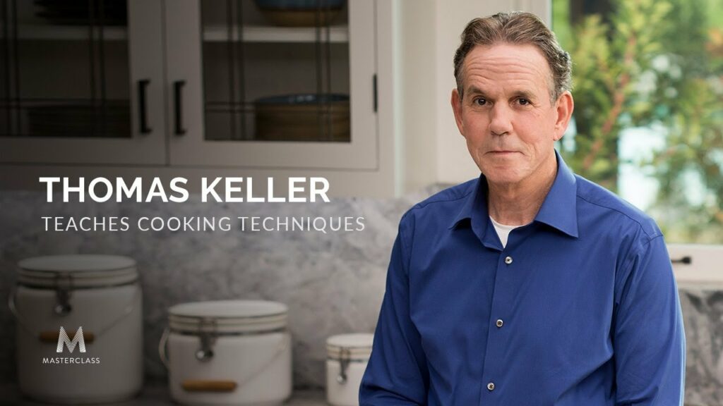 Thomas Keller Teaches Cooking