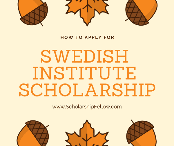 Swedish Institute Scholarship - Sweden Scholarships